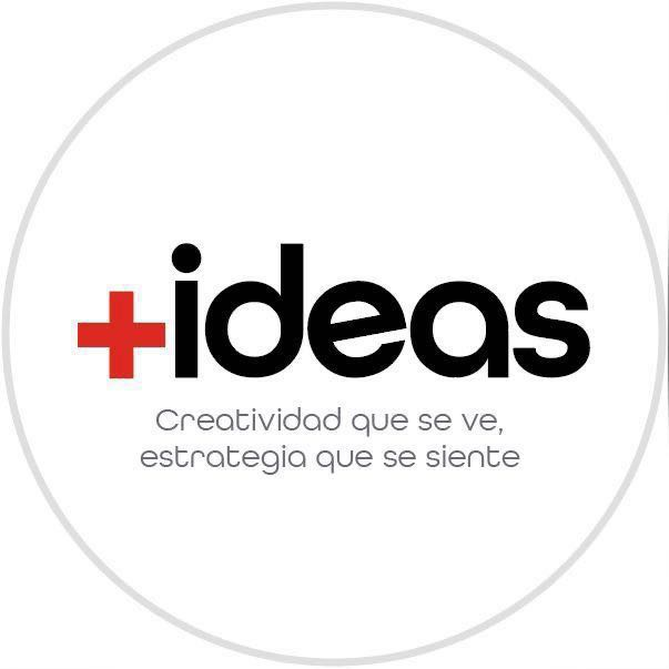 Más ideas. Creatividad que se ve, estrategia que se siente.